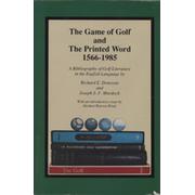 THE GAME OF GOLF AND THE PRINTED WORD 1566-1985