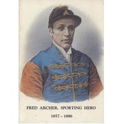 FRED ARCHER, SPORTING HERO 1857-1886
