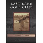 EAST LAKE GOLF CLUB
