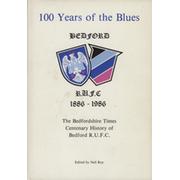 100 YEARS OF THE BLUES - THE BEDFORDSHIRE TIMES HISTORY OF BEDFORD R.U.F.C. 1886-1986
