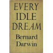 EVERY IDLE DREAM (PRESENTATION COPY FROM E.W. SWANTON)