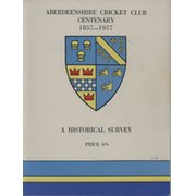 THE ABERDEENSHIRE CRICKET CLUB CENTENARY - 1857-1957