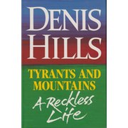 TYRANTS AND MOUNTAINS, A RECKLESS LIFE