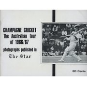 CHAMPAGNE CRICKET: THE AUSTRALIAN TOUR OF 1966/67 ... PHOTOGRAPHS PUBLISHED IN THE STAR