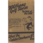 200 FUNNY GOLF STORIES AS TOLD AT THE 19TH