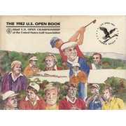 THE 1982 U.S. OPEN BOOK - 82ND U.S. OPEN CHAMPIONSHIP OF THE UNITED STATES GOLF ASSOCIATION