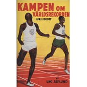 KAMPEN OM VARLSREKORDEN - REKORDHISTORIA I FRI IDROTT