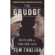 THE GRUDGE - SCOTLAND VS. ENGLAND, 1990 (FRANK KEATING