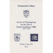SERVICE OF THANKSGIVING FOR THE LIFE OF DENIS COMPTON CBE (1918-1997)