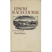 EPSOM RACECOURSE - ITS STORY AND ITS PEOPLE