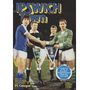 IPSWICH TOWN V FC COLOGNE 1981 (UEFA CUP SEMI FINAL) FOOTBALL PROGRAMME