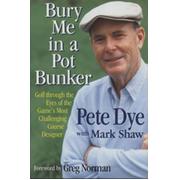 BURY ME IN A POT BUNKER - GOLF THROUGH THE EYES OF THE GAME