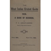THE WEST INDIES CRICKET GUIDE 1928: A BOOK OF RECORDS