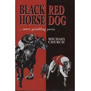 BLACK HORSE - RED DOG ... MORE GAMBLING YARNS