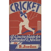 CRICKET - A CONCISE GUIDE FOR ENTHUSIAST AND NOVICE