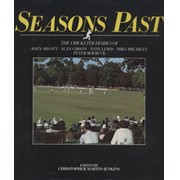 SEASONS PAST - THE CRICKETER DIARIES OF JOHN ARLOTT, ALAN GIBSON, TONY LEWIS, MIKE BREARLEY AND PETER ROEBUCK