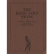 BOBBY JONES ON THE BASIC GOLF SWING