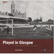 PLAYED IN GLASGOW - CHARTING THE HERITAGE OF A CITY AT PLAY