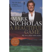 A BEAUTIFUL GAME - MY LOVE AFFAIR WITH CRICKET (JOHN WOODCOCK