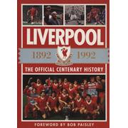 LIVERPOOL - THE OFFICIAL CENTENARY HISTORY 1892-1992