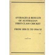 AVERAGES & RESULTS OF AUSTRALIAN FIRST-CLASS CRICKET - FROM 1850/51 TO 1914/15