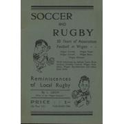 SOCCER AND RUGBY - 50 YEARS OF ASSOCIATION FOOTBALL IN WIGAN / REMINISCENCES OF LOCAL RUGBY