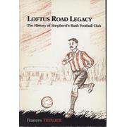 LOFTUS ROAD LEGACY - THE HISTORY OF THE SHEPHERD