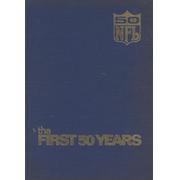 THE FIRST FIFTY YEARS - A CELEBRATION OF THE NATIONAL FOOTBALL LEAGUE IN ITS FIFTIETH SEASON