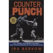 COUNTERPUNCH - ALI, TYSON, THE BROWN BOMBER & OTHER STORIES OF THE BOXING RING