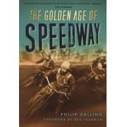 THE GOLDEN AGE OF SPEEDWAY