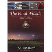 DONCASTER ROVERS V NOTTINGHAM FOREST 2006/07 FOOTBALL PROGRAMME (THE FINAL WHISTLE - THE LAST MATCH AT BELLE VUE)