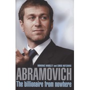 ABRAMOVICH - THE BILLIONAIRE FROM NOWHERE