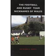 THE FOOTBALL AND RUGBY TEAM NICKNAMES OF WALES