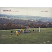 EUROPEAN FIELDS - THE LANDSCAPE OF LOWER LEAGUE FOOTBALL