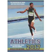 ATHLETICS 2017 - THE INTERNATIONAL TRACK AND FIELD ANNUAL