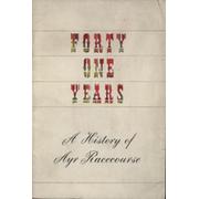 FORTY ONE YEARS - A HISTORY OF AYR RACECOURSE