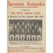 OPERATION ANTIPODES - A SURVEY OF THE WEST INDIAN TOUR OF AUSTRALIA  AND NEW ZEALAND 1951-52