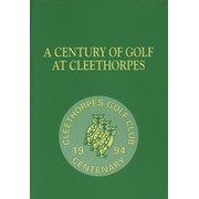 A CENTURY OF GOLF AT CLEETHORPES
