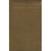 ARTHUR YATES - TRAINER AND GENTLEMAN RIDER: AN AUTOBIOGRAPHY