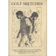 SKETCHES - OBSERVATIONS AND REFLECTIONS FROM THE RYDER CUP, KIAWAH ISLAND 1991.