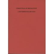 CHRISTMAS AT HICKLETON A HUNDRED YEARS AGO