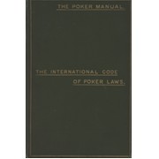 THE POKER MANUAL - A PRACTICAL COURSE OF INSTRUCTION IN THE GAME ...