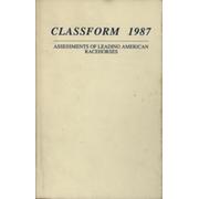 CLASSFORM 1987 - ASSESSMENTS OF LEADING AMERICAN RACEHORSES