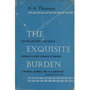 THE EXQUISITE BURDEN