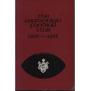 THE WATSONIAN FOOTBALL CLUB 1875-1975