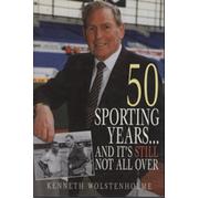 50 SPORTING YEARS ... AND IT