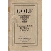 GOLF - PROFESSIONAL METHODS BRITISH AND AMERICAN