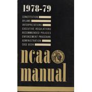 1978-79 MANUAL OF THE NATIONAL COLLEGIATE ATHLETIC ASSOCIATION