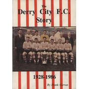 THE DERRY CITY F.C. STORY 1928-1986