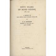 FIFTY YEARS OF ROAD RACING (1885-1935) - A HISTORY OF THE NORTH ROAD CYCLING CLUB, LTD.
